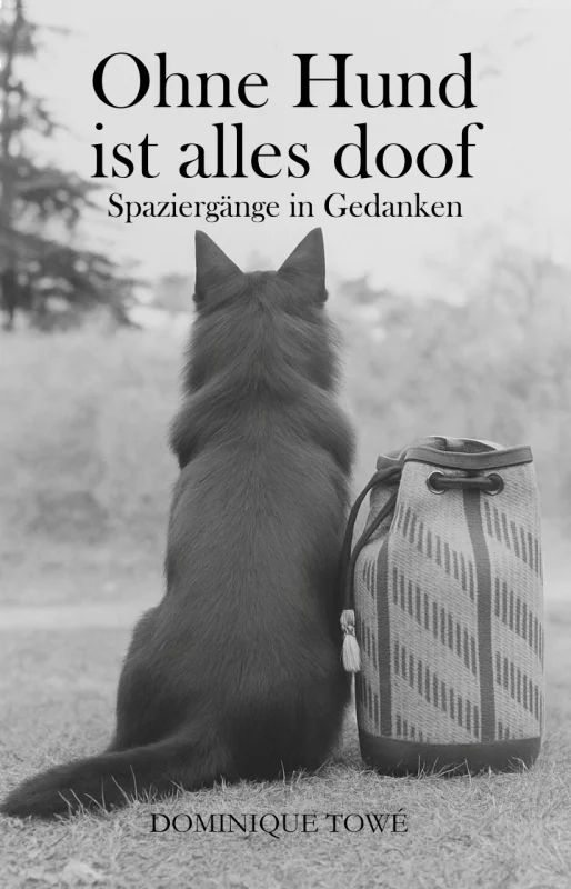 Ohne Hund ist alles doof